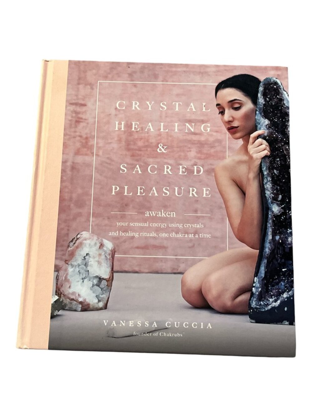 BOOK Crystal Healing & Sacred Pleasure Chakrubs Spirituality Self Discovery